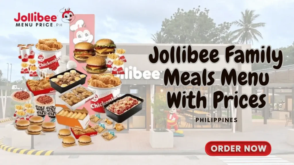Jollibee Family Meal Menu